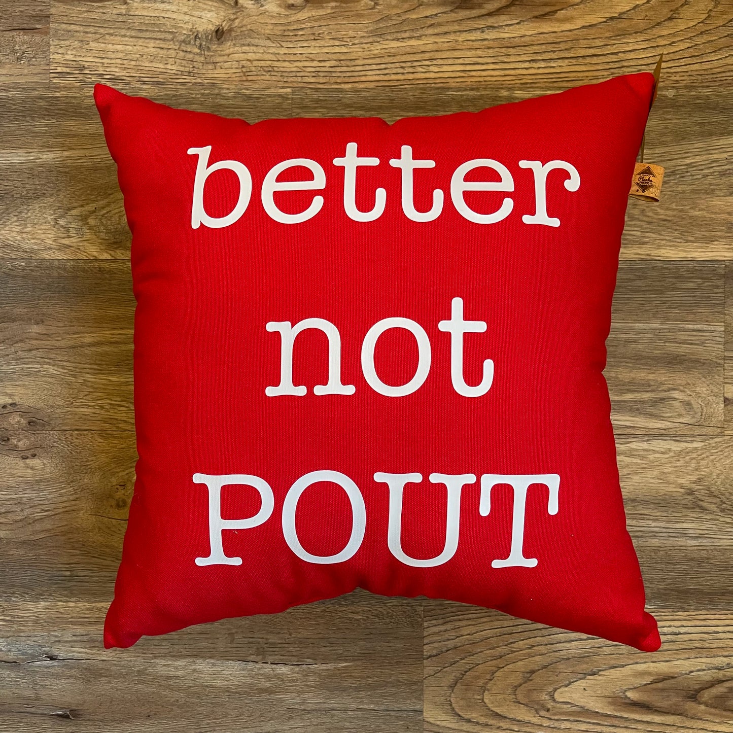 Better Not Pout Pillow