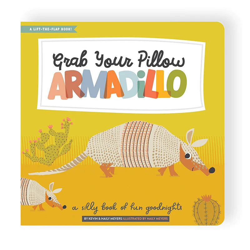 Grab Your Pillow, Armadillo Children's Book