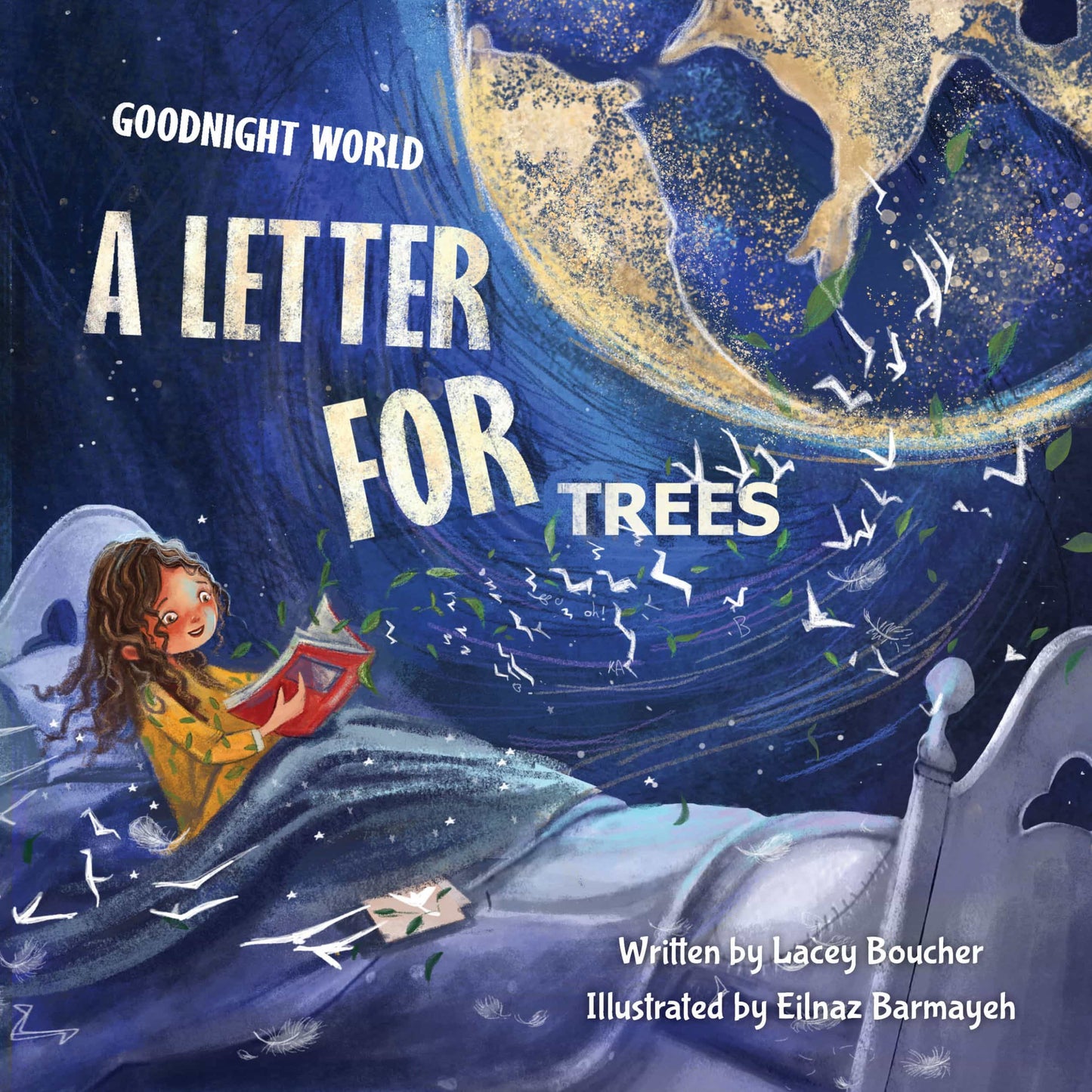 Goodnight World: A Letter for Trees