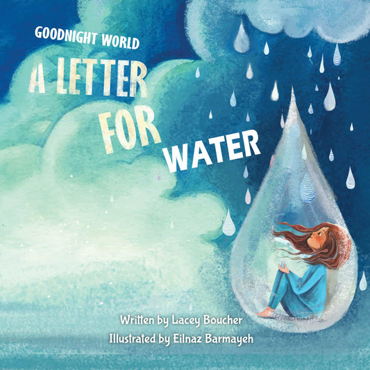 Goodnight World: A Letter for Water
