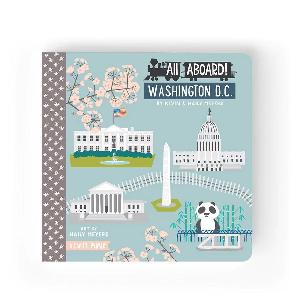All Aboard Washington DC: A Capitol Primer Children's Baby Book
