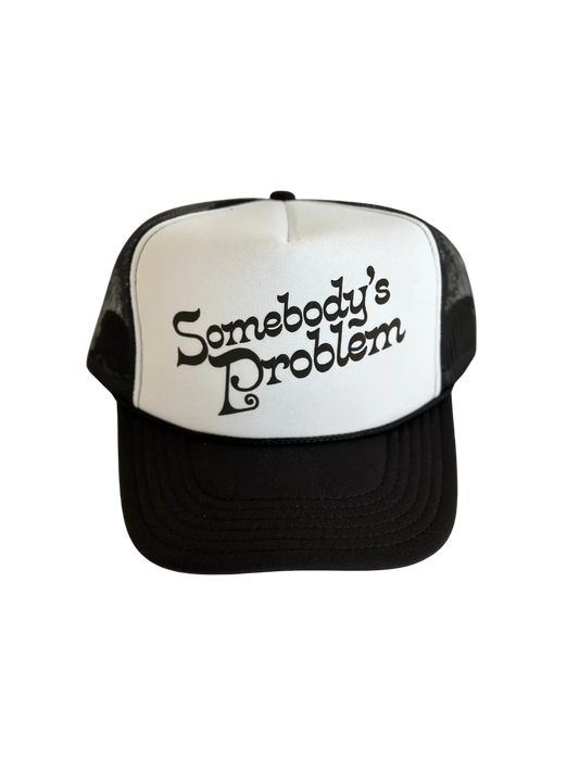 Somebody's Problem Trucker Hat - Black + White