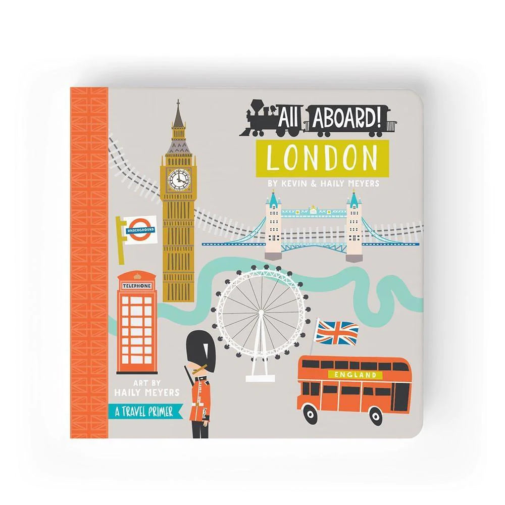 All Aboard London: A Travel Primer Children's Baby Book